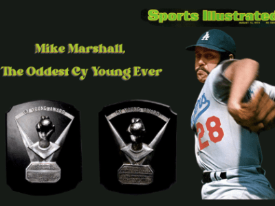 Mike Marshall And The Oddest Cy Young&nbsp;Ever
