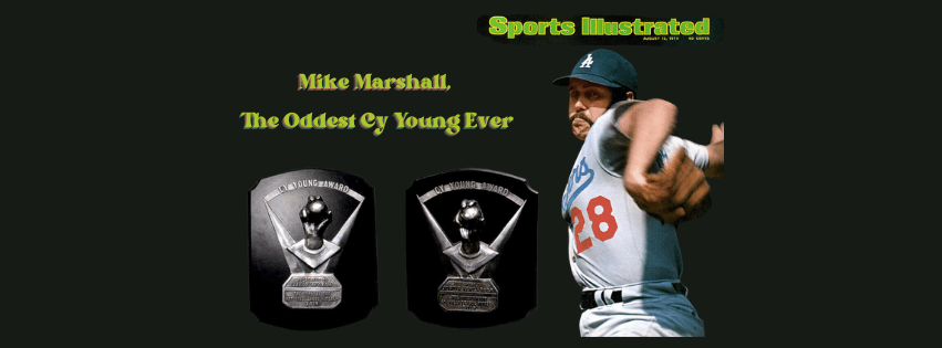 Mike Marshall And The Oddest Cy Young&nbsp;Ever